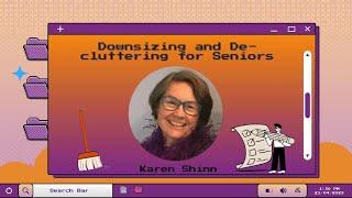 Downsizing and De-cluttering for Seniors with Karen Shinn