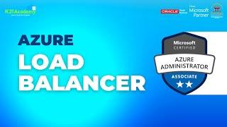 Azure Load Balancer: How It Works and How To Use It | K21Academy