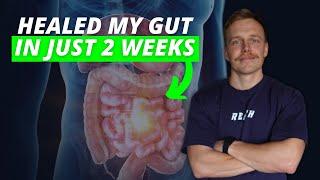 I Healed My Gut in 2 Weeks (HERE’S HOW)