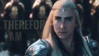 Thranduil▪Therefore I Am