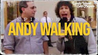 Andy Walking | The Lonely Island and Seth Meyers Podcast Episode 10