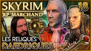 LES RELIQUES DAEDRIQUES - RP MARCHAND | Légendaire (Difficulté MAX) | Skyrim Anniversary Edition