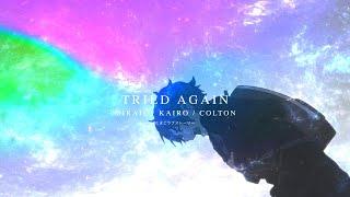 tried again / kairo x miraie x colton