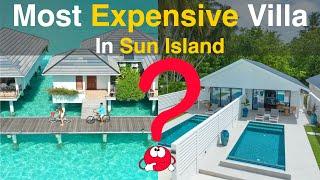 Maldives - Sun Island Resort & Spa | Expensive and Posh Villa | Beach Pool Villa or Water Villa ??