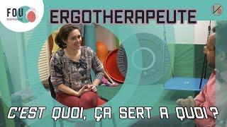 Ergothérapeute C'est quoi, Ca sert a quoi?