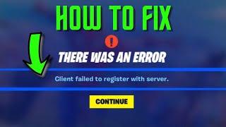 Fix “Client Failed To Register With Server” Error In Fortnite On PC/PS5/PS4/Xbox