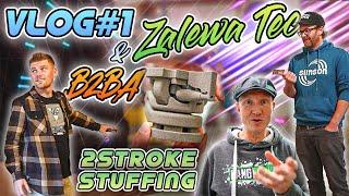 2STROKE STUFFING VLOG - Zalewa Tec, B2BA & Co.