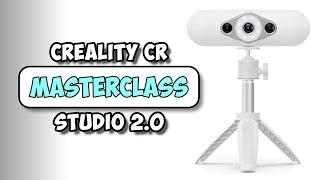 Creality CR Studio 2.0 Masterclass | How to 3D scan using Creality CR Scan Lizard