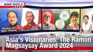 Asia's Visionaries: The Ramon Magsaysay Award 2024ーNHK WORLD-JAPAN NEWS