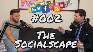 The Socialscape #002 | Martin Lovelace