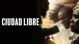 Ciudad Libre | Pelicula Completa en Espanol | Acción, Suspense, Drama