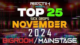 Sick Drops  November 2024 | Big Room / Mainstage | Top 25 | Rectik