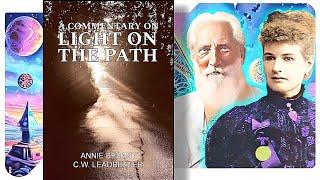 A Commentary On Light On The Path - Annie Besant & C. W. Leadbeater (1/2)