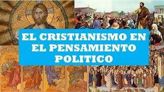 EL CRISTIANISMO EN EL PENSAMIENTO POLITICO