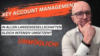 Kann es sein, dass Key Account Management in einem Unternehmen unterschiedlich umgesetzt wird?