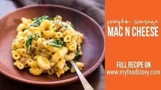 Creamy Pumpkin Sausage Mac and Cheese | My Food Story