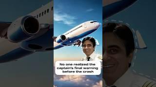No one realized that the captain's final warning before the Air India crash revealed the horrifying