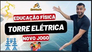 Novo Jogo da Educação Física - Jogo das Torres