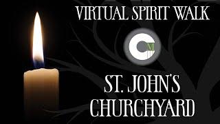 Spirit Walk - St. John's Churchyard