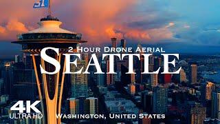 [4K] SEATTLE 2024  2 Hour Drone Aerial Relaxation Film | Washington USA United States of America