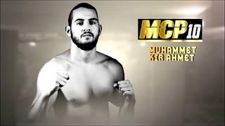 Meet the fighter: Muhammed Kir Ahmet at MCP10