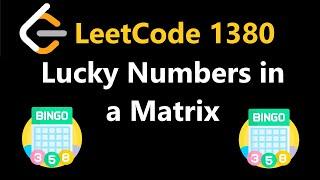 Lucky Numbers in a Matrix - Leetcode 1380 - Python