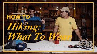 How To: What to Wear Hiking with Alex Honnold and Jim Zellers