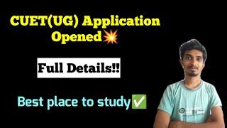 CUET(UG) Application 2024 Opened |Full Details|Apply Now!|Best Place to study 