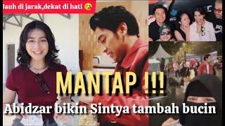 MANTAP !!! ABIDZAR BIKIN SINTYA TAMBAH BUCIN #sintyamarisca #abidzaralghifari