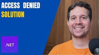 Solving the Access Denied Error in ASP.NET Core and IIS