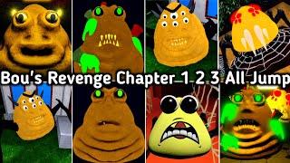 Bou's Revenge Chapter 1 To 3 All 7 Jumpscares | Roblox Bou's Revenge Chapter 1 2 3 All Jumpscares