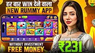 ₹231 BONUS New Rummy Earning App Today | New Teen Patti Earning App Teen Patti Real Cash Game 2024