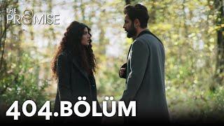 Yemin 404. Bölüm | The Promise Season 4 Episode 404