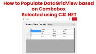 How to Populate DataGridView based on Combobox selected using C#.net