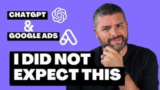 ChatGPT & Google Ads: Does It Work?