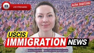  Live | USCIS Immigration News | Alena Shautsova | Immigration Lawyer