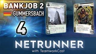 Bankjob 2 - #4 - With a Bank - Netrunner With TeamworkCast