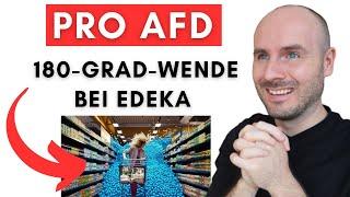 Sehr geil: Edeka macht plötzlich grösste AfD-Werbung!