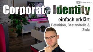 Corporate Identity einfach erklärt mit Beispielen