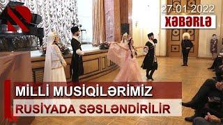 Milli musiqilərimiz Rusiyada səsləndirilir