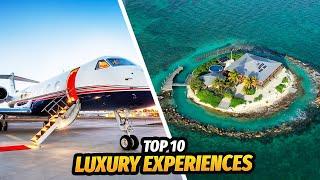 The Top 10 Luxury Experiences You Need to Try | Watchbox.