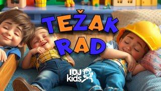 TEZAK RAD // NAJLEPSE DECIJE PESME // PAPI KIDS & @IDJKids