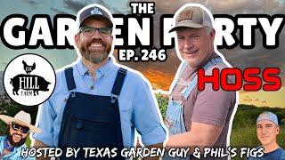 @CogHillFarm  & @gardeningwithhoss  | The Garden Party Episode 246