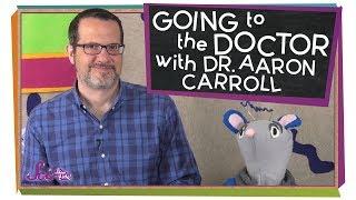 Going to the Doctor's Office with Dr. Aaron Carroll