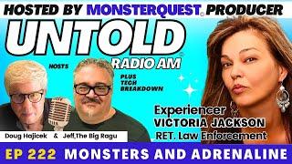 Monsters and Andrenaline with Victoria Jackson | Untold Radio AM #222