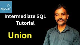 Union in SQL | Intermediate SQL tutorial | SQL tutorial