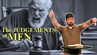 The Judgements Of Men | Romans 2:1-11