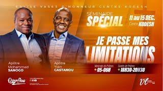 SÉMINAIRE SPÉCIAL - JE PASSE MES LIMITES | Pst MOHAMMED SANOGO I 11/12/2024