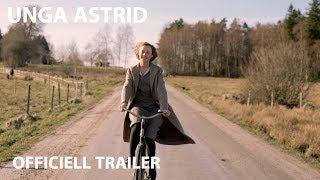 Unga Astrid | Officiell trailer