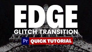 Learn How to Create EDGE Glitch Transition in Premiere Pro | Quick Tutorial